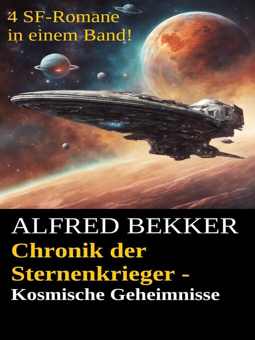 Title details for Chronik der Sternenkrieger--Kosmische Geheimnisse by Alfred Bekker - Available